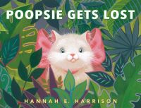 Book Cover for Poopsie Gets Lost by Hannah E Harrison