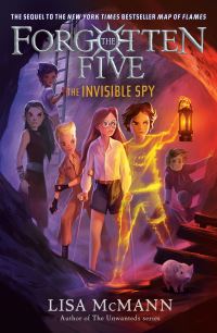 Book Cover for The Invisible Spy (The Forgotten Five, Book 2) by Lisa McMann