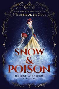 Book Cover for Snow & Poison by Melissa De la Cruz