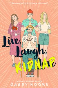 Book Cover for Live, Laugh, Kidnap by Gabby Noone