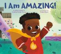 Book Cover for I Am Amazing! by Alissa Holder, Zulekha HolderYoung