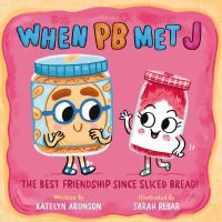 Book Cover for When PB Met J by Katelyn Aronson