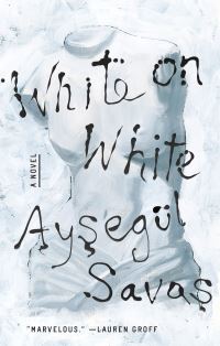 Book Cover for White on White by Ay­segül Sava­s