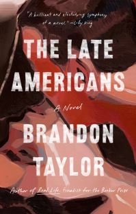 Book Cover for The Late Americans by Brandon Taylor