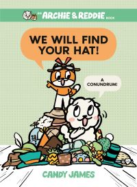 Book Cover for We Will Find Your Hat! by Candy James