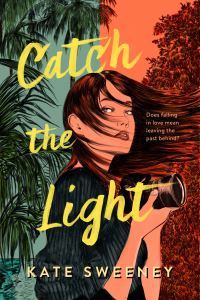 Book Cover for Catch the Light by Kate Sweeney