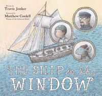 Book Cover for The Ship in the Window by Travis Jonker