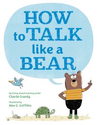 Book Cover for How to Talk Like a Bear by Charlie Grandy