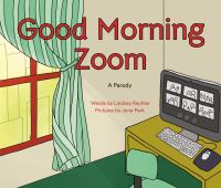 Book Cover for Good Morning Zoom by Lindsay Rechler