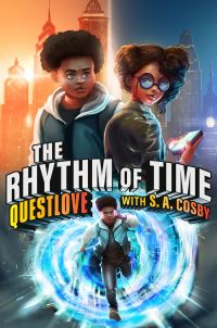 Book Cover for The Rhythm of Time by Questlove, S A Cosby