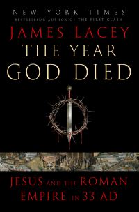 Book Cover for The Year God Died by James Lacey