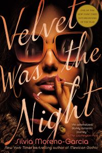 Book Cover for Velvet Was the Night by Silvia Moreno-Garcia