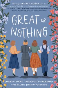 Book Cover for Great or Nothing by Joy McCullough, Tess Sharpe, Jessica Spotswood, Caroline Tung Richmond