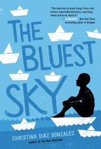 Book Cover for Bluest Sky, The by Christina Diaz Gonzalez