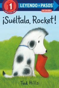 Book Cover for ãSuéltala, Rocket! (Drop It, Rocket! Spanish Edition). LEYENDO A PASOS (SIR) Step 1 by Tad Hills