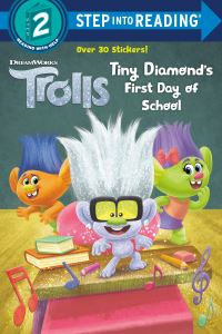 Book Cover for Tiny Diamond's First Day of School (DreamWorks Trolls). Step Into Reading(R)(Step 2) by David Lewman