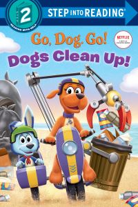 Book Cover for Dogs Clean Up! by Elle Stephens, Brian Clark, Random House Childrens Books