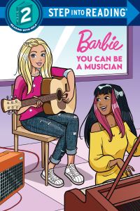 Book Cover for You Can Be a Musician (Barbie). Step Into Reading(R)(Step 2) by Random House