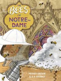 Book Cover for The Bees of Notre Dame by Meghan P Browne