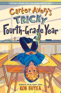 Book Cover for Carter Avery's Tricky Fourth-Grade Year by Rob Buyea
