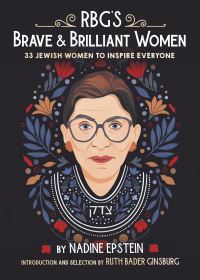 Book Cover for RBG's Brave & Brilliant Women by Nadine Epstein, Ruth Bader Ginsburg