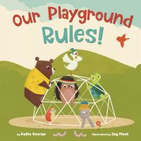Book Cover for Our Playground Rules! by K George