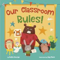 Book Cover for Our Classroom Rules by K George
