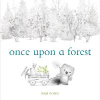 Book Cover for Once Upon a Forest by Pam Fong