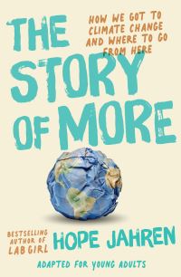 Book Cover for The Story of More (Adapted for Young Adults) by Hope Jahren