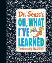 Book Cover for Dr. Seuss's Oh, What I've Learned by Dr Seuss