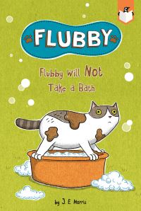Book Cover for Flubby Will Not Take a Bath by J E Morris