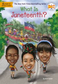 Book Cover for What Is Juneteenth? by Kirsti Jewel