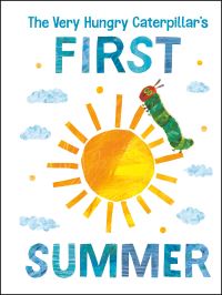 Book Cover for The Very Hungry Caterpillar's First Summer by Eric Carle