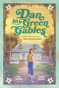 Book Cover for Dan in Green Gables: A Graphic Novel by Rey Terciero
