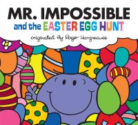 Book Cover for Mr. Impossible and the Easter Egg Hunt by Adam Hargreaves, Roger Hargreaves