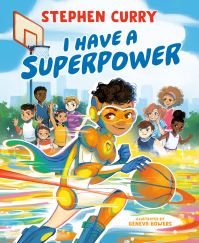 Book Cover for I Have a Superpower by Stephen Curry