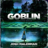 Book Cover for Goblin by Josh Malerman