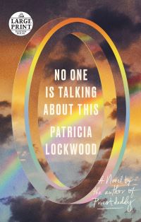 Book Cover for No One Is Talking About This by Patricia Lockwood