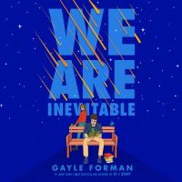 Book Cover for We Are Inevitable by Gayle Forman