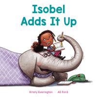 Book Cover for Isobel Adds It Up by Kristy Everington