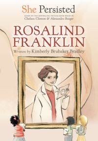 Book Cover for Rosalind Franklin by Kimberly Brubaker Bradley