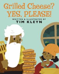 Book Cover for Grilled Cheese? Yes, Please! by Tim Kleyn