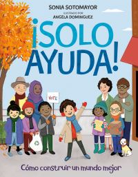 Book Cover for ãSolo Ayuda! by Sonia Sotomayor
