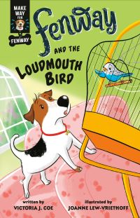 Book Cover for Fenway and The Loudmouth Bird by Victoria J Coe