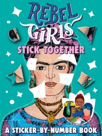 Book Cover for Rebel Girls Stick Together by Rebel Girls