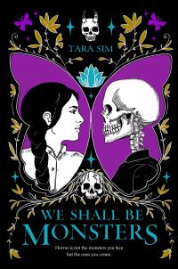 Book Cover for We Shall Be Monsters by Tara Sim