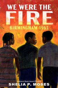 Book Cover for We Were the Fire by Shelia P Moses