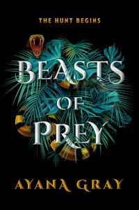 Book Cover for Beasts of Prey by Ayana Gray