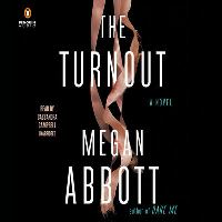 Book Cover for The Turnout by Megan Abbott