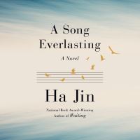 Book Cover for A Song Everlasting by Ha Jin